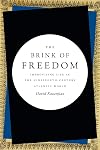 The Brink of Freedom: Improvising Life in the Nineteenth-Century Atlantic World