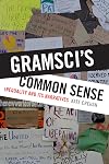 Gramsci's Common Sense: Inequality and Its Narratives
