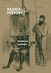 Punishment and Death: The Need for Radical Analysis (A Special Issue of Radical History Review)