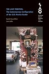 The South Atlantic Quarterly 105/4 (The Last Frontier: The Contempoprary Configuration of the U.S. - Mexico Border)