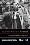 Selected Political Writings: The Great Moving Right Show and Other Essays (Stuart Hall: Selected Writings)