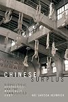 Chinese Surplus: Biopolitical Aesthetics and the Medically Commodified Body (Perverse Modernities: A Series Edited by Jack Halberstam and Lisa Lowe)