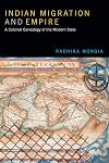 Indian Migration and Empire: A Colonial Genealogy of the Modern State