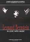 Leonard Bernstein: In Love With Music (Lerner Biographies)