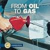 From Oil to Gas (Start to Finish: First Series)