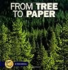 From Tree to Paper (Start to Finish)
