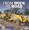 From Rock to Road (Start to Finish: First Series)