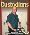 Custodians (Pull Ahead Books: Community Helpers)