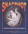 Snapshot : America discovers the camera