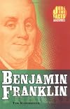 Benjamin Franklin (Just the Facts Biographies)