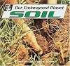 Soil (Our Endangered Planet)