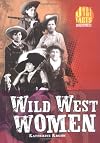 Wild West Women (Just the Facts Biographies)