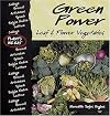 Green Power : Leaf & Flower Vegetables (Plants We Eat)