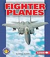 Fighter Planes (Pull Ahead Books: Mighty Movers)