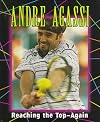 Andre Agassi: Reaching the Top-Again