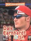Sports Heores and Legends: Dale Earnhardt Jr.
