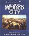 Daily Life in Ancient and Modern Mexico City
