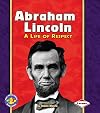 Abraham Lincoln: A Life of Respect (Pull Ahead Books: Biographies)