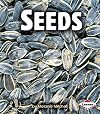 Seeds (First Step Nonfiction: Parts of Plants)