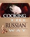 Cooking the Russian Way (Easy Menu Ethnic Cookbooks)