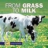 From Grass to Milk (Start to Finish, Second Series)