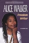 Alice Walker: Freedom Writer (Lerner Biographies)