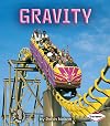 Gravity (First Step Nonfiction: Forces and Motion)