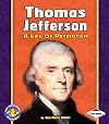 Thomas Jefferson: A Life of Patriotism (Pull Ahead Books: Biographies)
