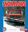Snowplows (Pull Ahead Books: Mighty Movers)