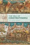 The Fall of Constantinople (Pivotal Moments in History)