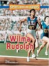 Wilma Rudolph (Sports Heroes and Legends)