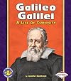 Galileo Galilei: A Life of Curiosity (Pull Ahead Books: Biographies)