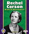 Rachel Carson: A Life of Responsibility (Pull Ahead Books: Biographies)