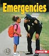 Emergencies (First Step Nonfiction: Safety)