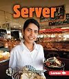 Server (First Step Nonfiction: Work People Do)