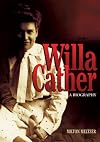 Willa Cather: A Biography (Literary Greats)