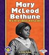 Mary McLeod Bethune: A Life of Resourcefulness (Pull Ahead Books: Biographies)