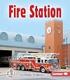 The Fire Station (First Step Nonfiction ― Community Buildings)