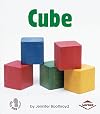 Cube (First Step Nonfiction: Solid Shapes)