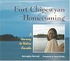 Fort Chipewyan Homecoming: A Journey to Native Canada