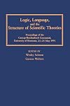 Logic, Language, and the Structure of Scientific Theories (Pitt Konstanz Phil Hist Scienc)