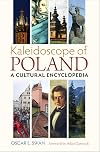 Kaleidoscope of Poland: A Cultural Encyclopedia (Russian and East European Studies)