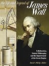The Life and Legend of James Watt: Collaboration, Natural Philosophy, and the Improvement of the Steam Engine (Sci & Culture in the Nineteenth Century)