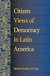 Citizen Views of Democracy in Latin America