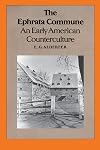 The Ephrata Commune: An Early American Counterculture