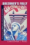 Brezhnev's Folly: The Building of BAM and Late Soviet Socialism (Pitt Russian East European)