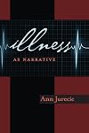 Illness as Narrative (Composition, Literacy, and Culture)