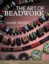 The Art of Beadwork: Historic Inspiration, Contemporary Design