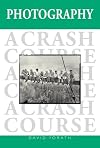 Photography: A Crash Course
