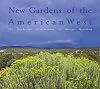 New Gardens of the American West: The Landscape Architecture of Design Workshop